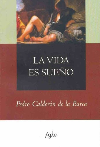 La Vida Es Sueño - Calderon De La Barca, Pedro, De Calderón De La Barca, Pedro. Editorial Agebe En Español
