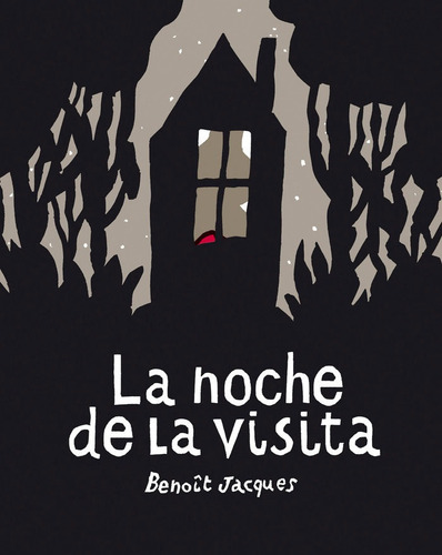 La Noche De La Visita (ne), De Jacques, Benoit. Editorial A Buen Paso, Tapa Blanda En Español