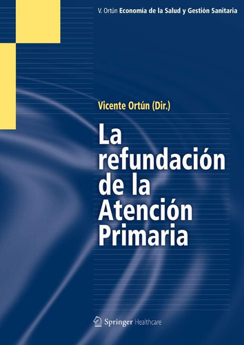 Libro: La Refundación De La Atención Primaria (spanish Editi