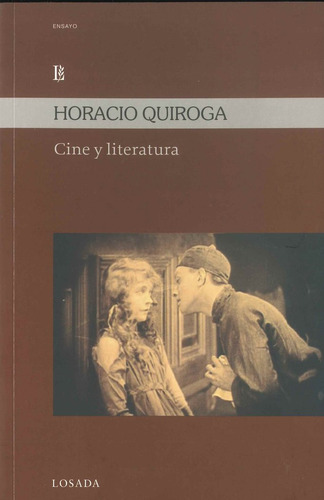 Cine Y Literatura - Quiroga Horacio