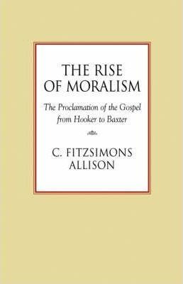 Libro The Rise Of Moralism : The Proclamation Of The Gosp...