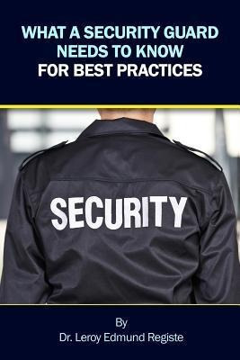 Libro What A Security Guard Needs To Know For Best Practi...