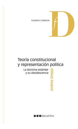 Teoria Constitucional Y Representacion Politica - Greppi, An