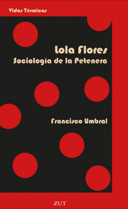 Libro Lola Flores Sociología De La Petenera Sociologia De La