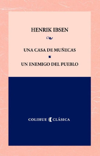 Libro - Una Casa De Muñecas -un Enemigo Del Pueblo - Henrik