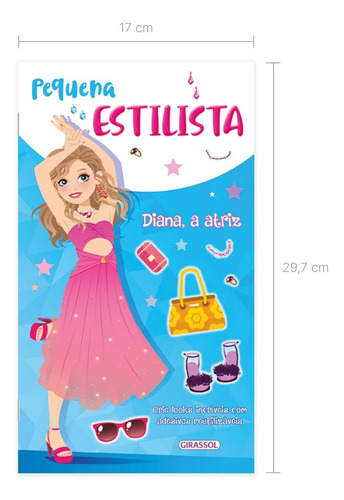 Livro Pequena Estilista - Diana, A Atriz + Adesivos Reutilizaveis 