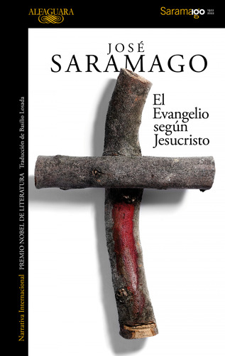 El Evangelio Según Jesucristo Saramago, Jose Alfaguara