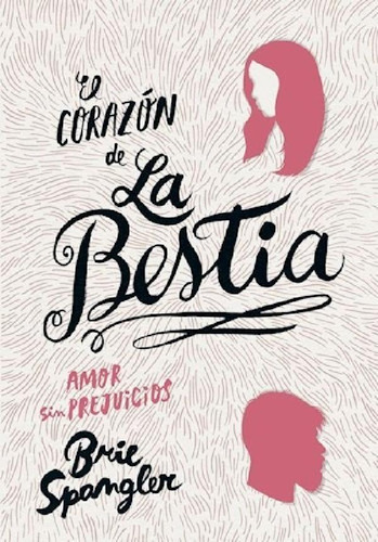 Libro - Corazon De La Bestia (rustica) - Spangler Brie (pap