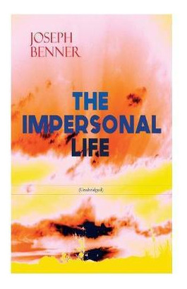 Libro The Impersonal Life (unabridged) : Spirituality & P...