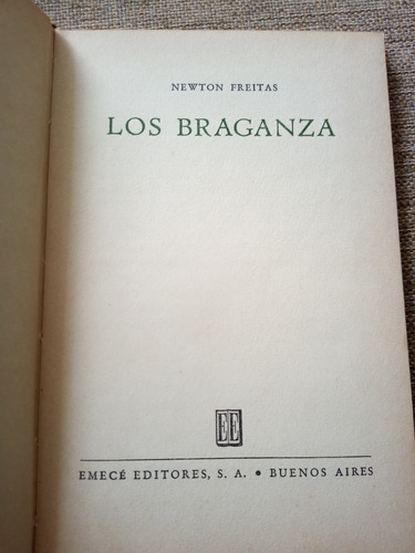 Los Braganza - Newton Freitas - Colección Buen Aire - Emecé