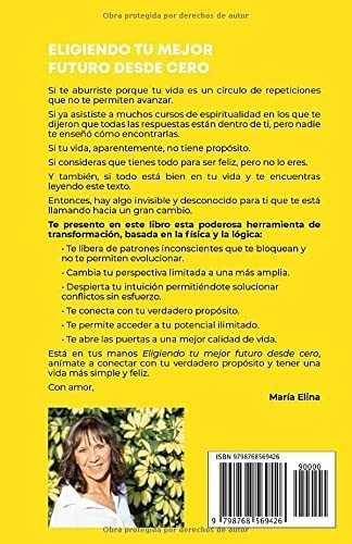 Eligiendo Tu Mejor Futuro Desde Cero La Herramienta, de de la Iglesia, María Elina. Editorial Independently Published en español