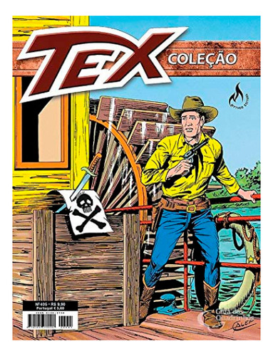 Tex: A Quadrilha Da Caveira, De Claudio Nizzi. Série Tex, Vol. 405. Editora Mythos, Capa Mole, Edição 405 Em Português, 2016