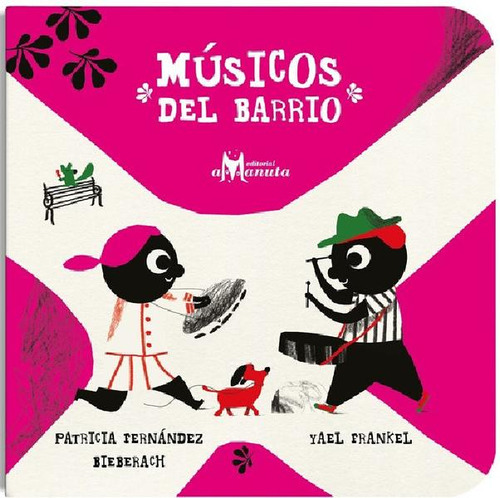 Libro - Músicos Del Barrio - P. Fernández Biebarach Y Yael 