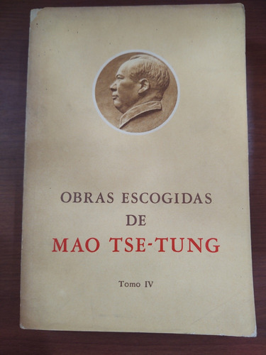 Obras Escogidas De Mao Tse Tung Tomo Iv