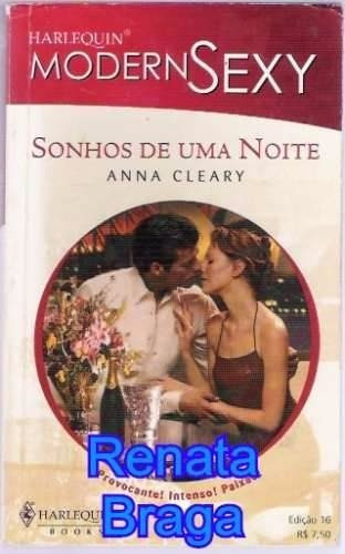 Livro Harlequin Modern Sexy Sonhos De Uma Noite Anna Nº 16 