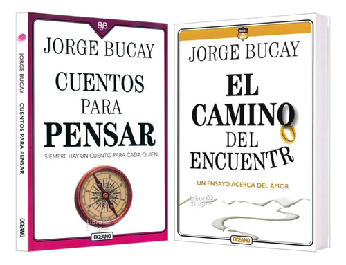 Jorge Bucay Cuentos Para Pensar + El Camino Del Encuentro