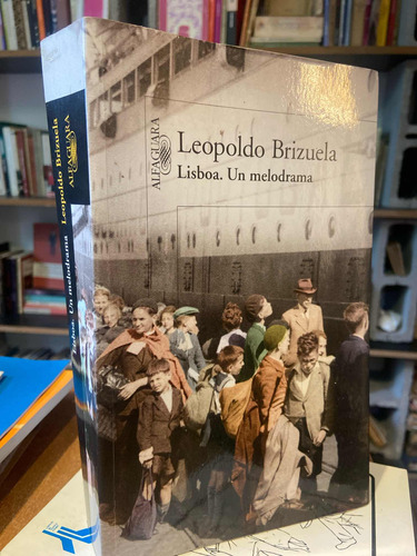 Leopoldo Brizuela Lisboa Un Melodrama