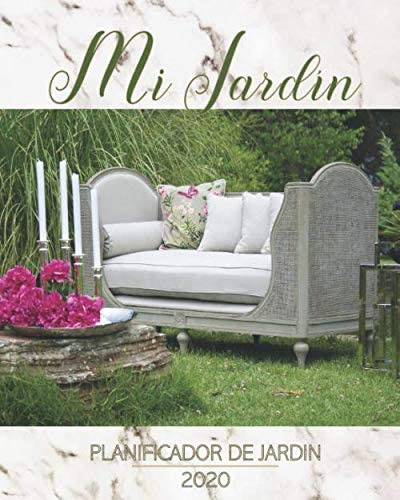 Libro: Mi Jardín - Planificador De Jardines 2020: Calendario