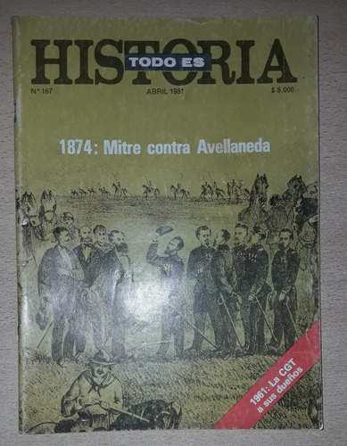 Revista Todo Es Historia N°167 Abril De 1981