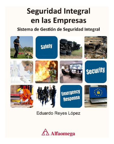 Libro - Seguridad Integral En Las Empresas Eduardo Reyes Lo