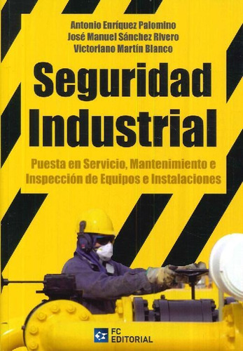 Libro Seguridad Industrial De Antonio Enríquez Palomino, Jos