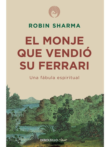Monje Que Vendio Su Ferrari, El - Robin S. Sharma