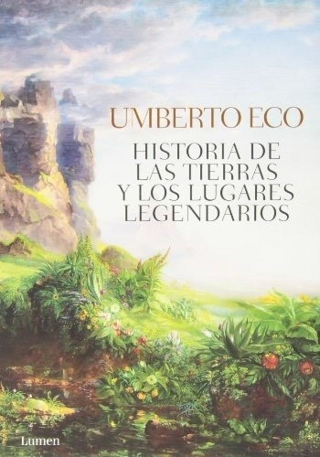 Historia De Las Tierras Y Los Lugares Lejanos X Humberto Eco