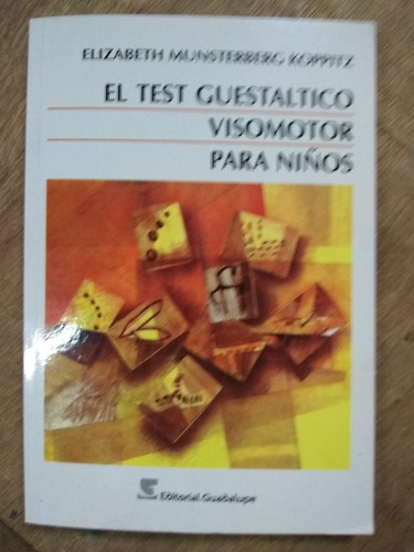 El Test Guestaltico Visomotor Para Niños Con Laminas Koppitz