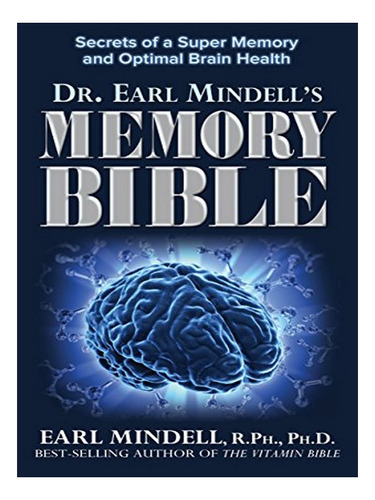 Dr. Earl Mindell's Memory Bible - Earl Mindell. Eb03