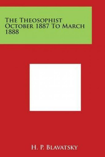 Libro The Theosophist October 1887 To March 1888 - H P Bl...