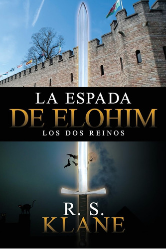 Libro La Espada Elohim Los Dos Reinos (spanish Edition)