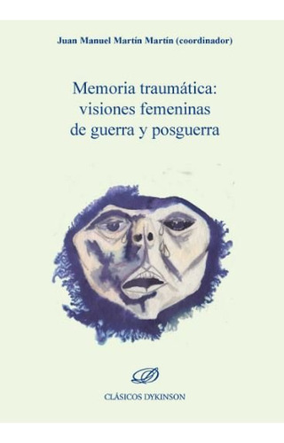 Memoria Traumática. Visiones Femeninas ... (libro Original)