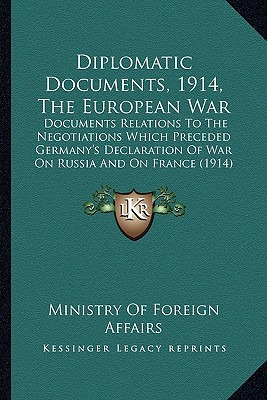 Libro Diplomatic Documents, 1914, The European War: Docum...