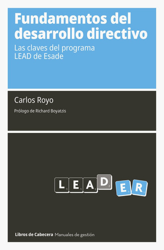 Fundamentos Del Desarrollo Directivo, De Royo Moron, Carlos. Editorial Libros De Cabecera, Tapa Blanda En Español