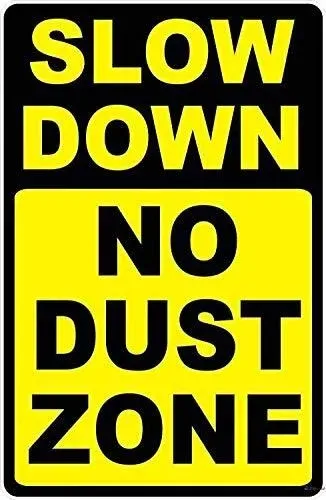 New Road Sign Aluminum Sign Slow Down No Dust Zone | MercadoLivre