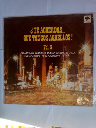 Vinilo ¿te Acuerdas Que Tangos Aquellos? Vol 3 - Edic 1982