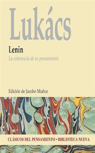 Lenin La Coherencia De Su Pensamiento (coleccion Clasicos D