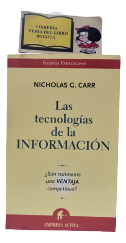 Las Tecnologías De La Información - Nicholas Carr - 2005 