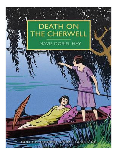 Death On The Cherwell - British Library Crime Classics. Ew05