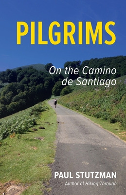 Libro Pilgrims: On The Camino De Santiago - Stutzman, Paul