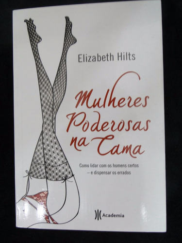 Livro - Mulheres Poderosas Na Cama - Como Lidar Com Os Homen