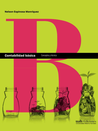 Libro: Contabilidad Básica: Conceptos Y Técnica (spanish Edi