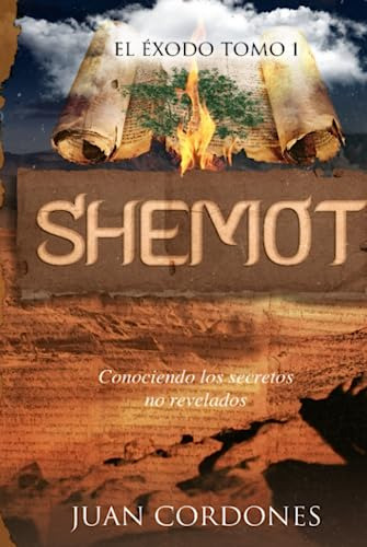 Introducción Al Éxodo, Shemót: Los Secretos No Revelados