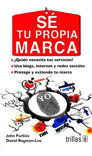 Libro Se Tu Propia Marca: Quien Necesita Tus Servicios?