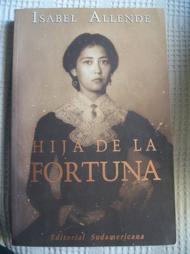 Isabel Allende - Hija De La Fortuna