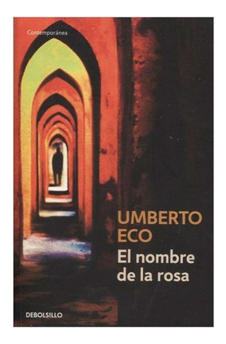 Libro: El Nombre De La Rosa | Umberto Eco (libro Y Original)