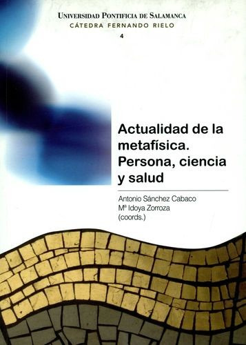Libro Actualidad De La Metafísica. Persona, Ciencia Y Salud