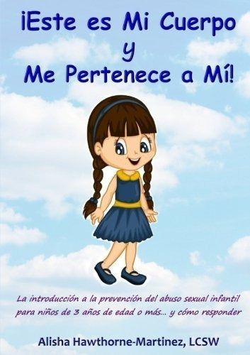 Este Es Mi Cuerpo Y Me Pertenece A Mi -..., De Hawthorne-martinez, Ali. Editorial Lulu En Español