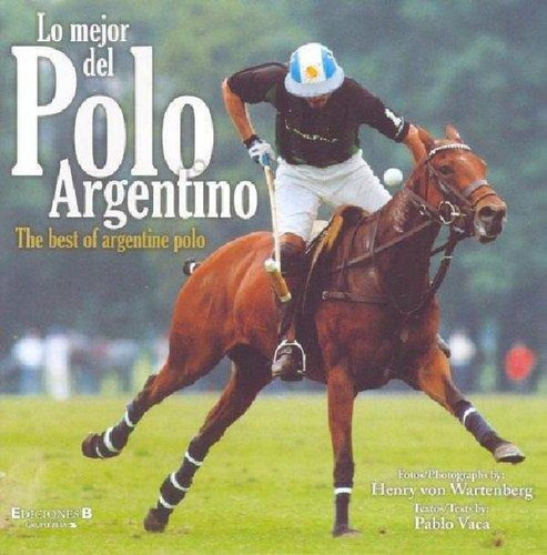 Libro - Lo Mejor Del Polo Argentino
