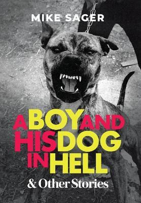 Libro A Boy And His Dog In Hell : And Other True Stories ...